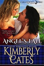 Angel's Fall (Culloden's Fire Book 2) - Kimberly Cates