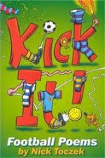 Kick It! - Nick Toczek