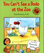 You Can't See a Dodo at the Zoo - Fred Ehrlich