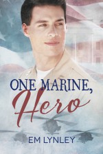 One Marine, Hero - E.M. Lynley