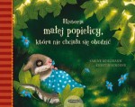 Historia małej popielicy, która nie chciała się obudzić - Sabine Bohlmann, Kerstin Schoene, Jowita Maksymowicz - Hamann