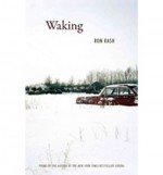 Waking - Ron Rash