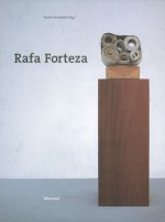Rafa Forteza - Frank Henseleit, Joan Ramon Bonet, Miguel Font, Joan Sastre, Judith Glück, Amy J. Klement, José Luis Reina Palazón