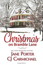 Christmas on Bramble Lane - Jane Porter, CJ Carmichael