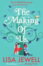 The Making of Us - Lisa Jewell