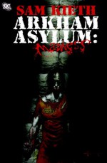 Arkham Asylum: Madness - Sam Kieth, Michelle Madsen, Dave Stewart