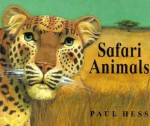 Safari Animals (Animal Worlds (Zero to Ten)) - Paul Hess
