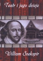 Teatr i jego dzieje. William Szekspir. Książka audio CD MP3 - Stanisław Biczysko