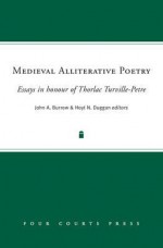 Medieval Alliterative Poetry: Essays in Honour of Thorlac Turville-Petre - J.A. Burrow, Hoyt N. Duggan