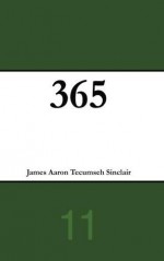 365 (Volume 11) - James Aaron Tecumseh Sinclair