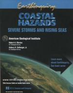 EarthInquiry: Coastal Hazards: Severe Storms and Rising Seas - Geo Inst Amer, American Geological Institute, Robert A. Morton, Asbury H. Sallenger
