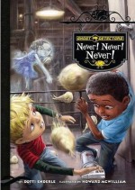 Never! Never! Never! - Dotti Enderle, Howard McWilliam