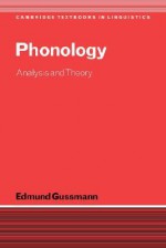 Phonology: Analysis and Theory - Edmund Gussmann, J. Bresnan, S.R. Anderson