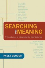 Searching for Meaning: An Introduction to Interpreting the New Testament - Paula Gooder
