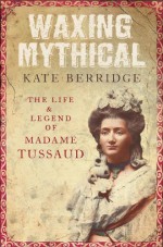 Waxing Mythical - Kate Berridge