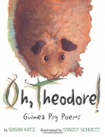 Oh, Theodore! - Susan Katz, Stacey Schuett