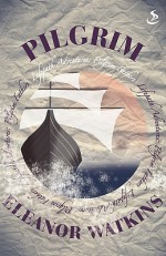 Lifepath: The Pilgrim - Eleanor Watkins