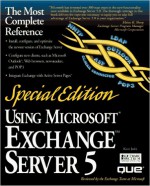 Using Microsoft Exchange Server 5 - Kent Joshi