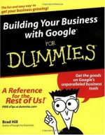 Building Your Business with Google For Dummies - Brad Hill