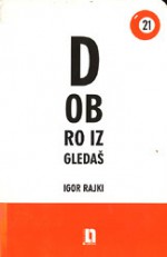 Dobro izgledaš - Igor Rajki