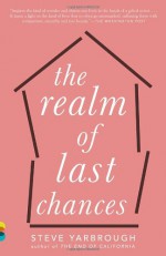 The Realm of Last Chances (Vintage Contemporaries) - Steve Yarbrough