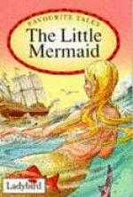 The Little Mermaid (Favourite Tales) - Audrey Daly, Brian Price Thomas