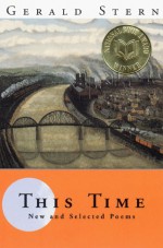 This Time: New and Selected Poems - Gerald Stern