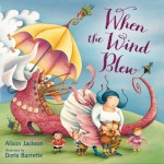 When the Wind Blew - Alison Jackson, Doris Barrette