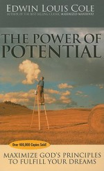 The Power Of Potential - Edwin Louis Cole