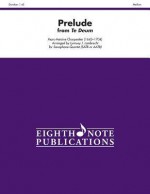 Prelude (from Te Deum): Score & Parts - Alfred Publishing Company Inc., Marc-Antoine Charpentier, Lynnsey J. Lambrecht