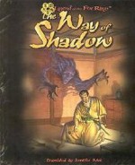 The Way of Shadow - Jennifer Wick, Patrick Kapera, Ree Soesbee, John Wick