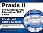 Praxis II Pre-Kindergarten Education (0531) Exam Flashcard Study System: Praxis II Test Practice Questions & Review for the Praxis II: Subject Assessments - Praxis II Exam Secrets Test Prep Team