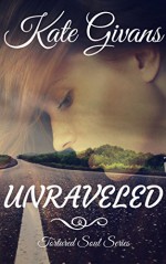 Unraveled (Tortured Soul Book 2) - Kate Givans