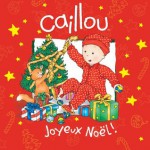 Caillou Joyeux Noël (Confettis) (French Edition) - Johanne Mercier, Pierre Brignaud