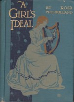 A Girl's Ideal - Rosa Mulholland