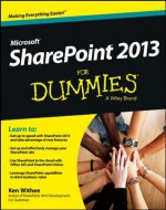 SharePoint 2013 For Dummies (For Dummies (Computer/Tech)) - Ken Withee