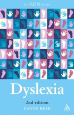 Dyslexia 2nd Edition (Special Educational Needs) - Gavin Reid