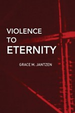 Violence to Eternity: 2 (Death and the Displacement of Beauty) - Grace M. Jantzen, Jeremy Carrette, Morny Joy