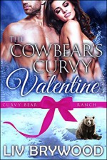 The Cowbear's Curvy Valentine - Liv Brywood