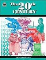 The 20th Century - Mary Ellen Sterling, Dona Herweck Rice