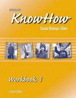 English Knowhow 1: Workbook - Angela Blackwell, F. Naber