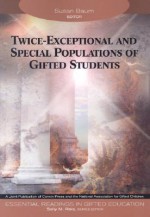 Twice-Exceptional and Special Populations of Gifted Students - Susan Baum