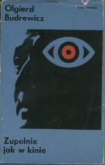 Zupełnie jak w kinie - Olgierd Budrewicz