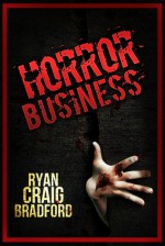 Horror Business - Ryan Bradford