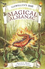 Llewellyn's 2016 Magical Almanac: Practical Magic for Everyday Living - Llewellyn Publications, Najah Lightfoot