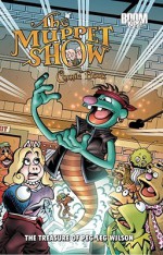 The Muppet Show Comic Book: The Treasure Of Peg Leg Wilson - Roger Langridge