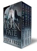 The Moonfate Serial Complete Boxed Set: (A BBW Shifter Werewolf Romance) - Sylvia Frost