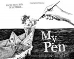 My Pen - Christopher Myers, Christopher Myers