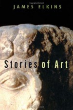 Stories of Art - James Elkins