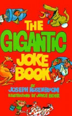 The Gigantic Joke Book - Joseph Rosenbloom, Joyce Behr